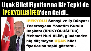 Başkan Alim,  gündemden hiç düşmeyen uçak bilet fiyatlarına tepki gösterdi.